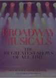 Broadway Musicals the 101 Greatest Shows of allTime
