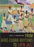 From Afro - Cuban Rhythms to Latin Jazz