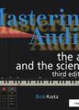 Mastering Audio The Art and the Science Third Edition