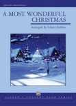 A Most Wonderful Christmas Arranged by Robert Sheldon