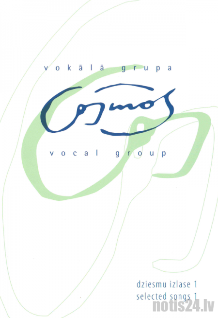 Vokālā grupa COSMOS dziesmu izlase 1
