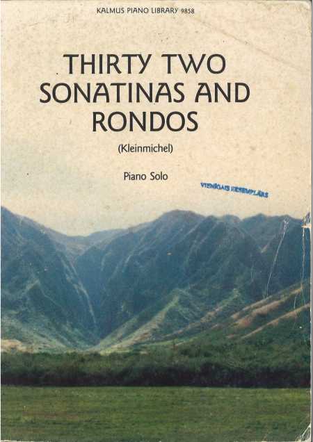 Thirty Two Sonatinas and Rondos (Kleinmichel) Piano Solo
