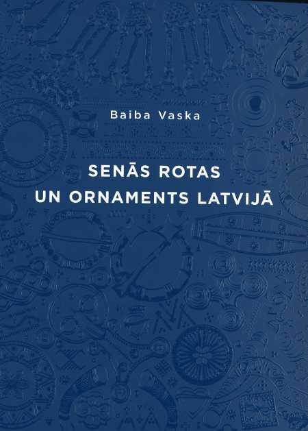 Senās rotas un ornaments Latvijā