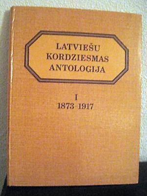 Latviešu kordziesmas antaloģija I 1873- 1917