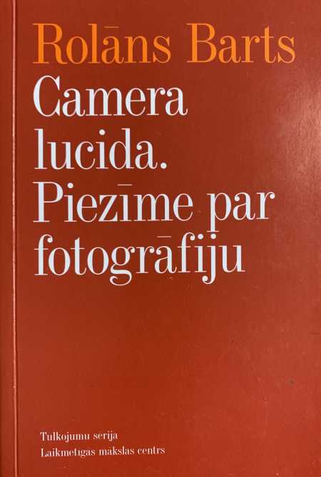 Camera lucida. Piezīme par fotogrāfiju