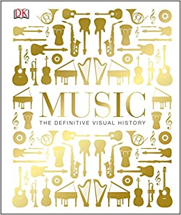 Music The Visual Definitive History 
