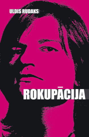 Rokupācija Latviešu rokmūzikas vēsture