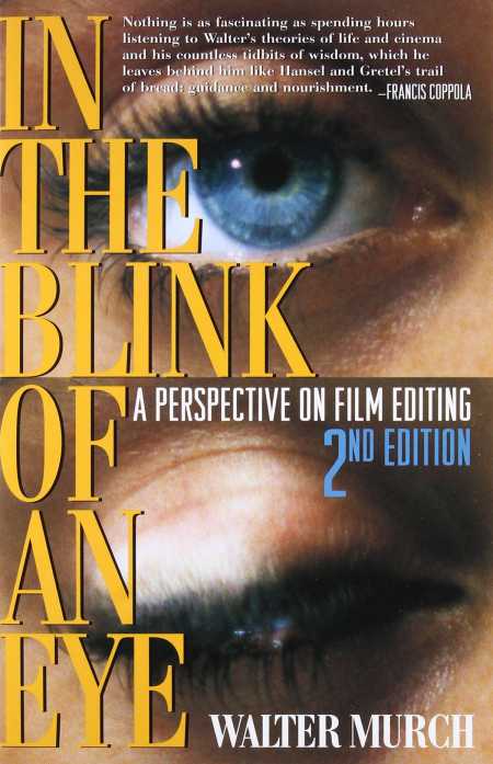 In the Blink of An Eye: A Perspective on Film Editing