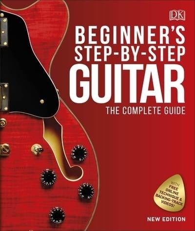Beginner''s Step- by- Step Guitar The Complete Guide