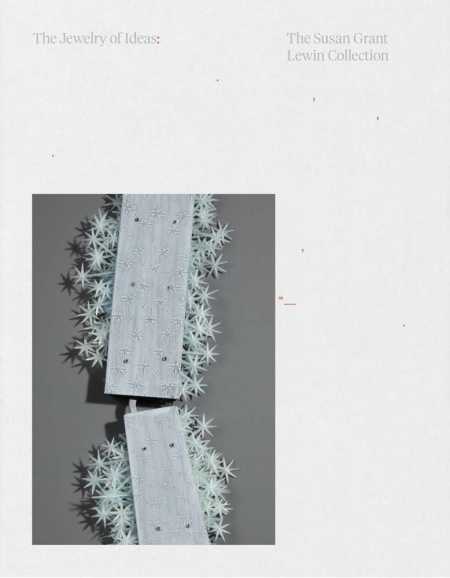 Jewelry of Ideas: The susan Grant Lewin Collection