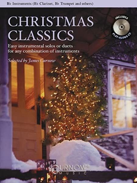 Christmas Classics Easy instrumental solos or duets for any Combination of Instruments