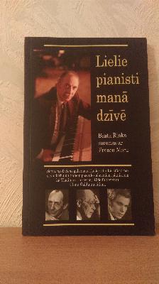 Lielie pianisti manā dzīvē Sarunas ar Francu Moru