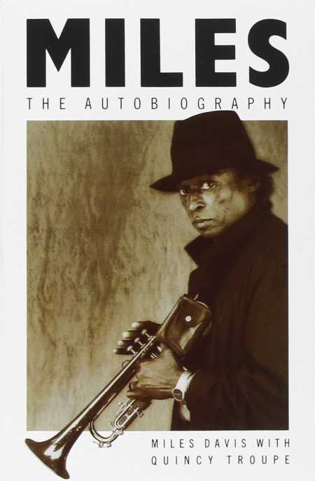 Milles The Autobiography Miles Davis With Quincy Troupe
