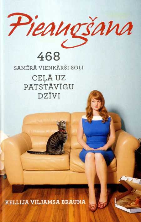 Pieaugšana: 468 samērā vienkārši soļi ceļā uz patstāvīgu dzīvi