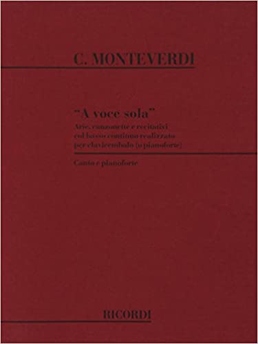 A Voce Sola Arie, Canzonette e Recitativi