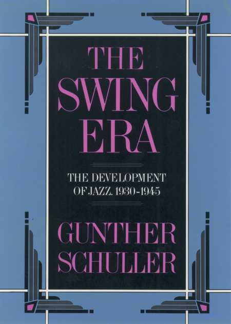 The Swing Era The Development of Jazz 1930- 1945