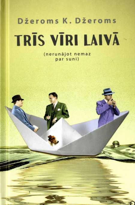 Trīs vīri laivā ( nerunājot nemaz par suni)