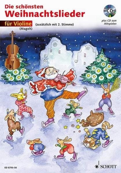 Die schōnsten Weinachtslieder fūr Violine (wahlweise mit 2. Stimme)