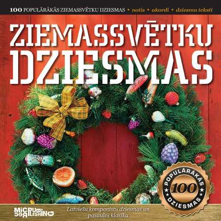 Ziemassvētku dziesmas Latviešu komponistu dziesmas un pasaules klasika