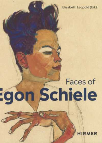 Faces of Egon Schiele: Self Portraits