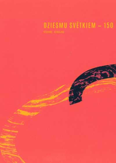 Dziesmu svētkiem - 150