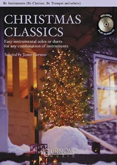 Christmas Classics Easy instrumental solos or duets for any Combination of Instruments