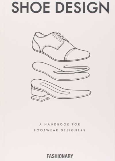 Shoe Design: A Handbook for Accessories Designers